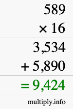 How to calculate 589 times 16 using long multiplication How to calculate 589 times 16 using long multiplication