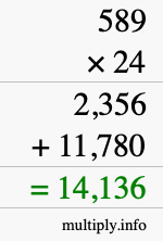 How to calculate 589 times 24 using long multiplication How to calculate 589 times 24 using long multiplication