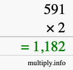 How to calculate 591 times 2 using long multiplication How to calculate 591 times 2 using long multiplication