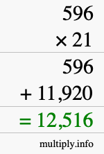 How to calculate 596 times 21 using long multiplication How to calculate 596 times 21 using long multiplication