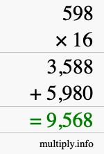 How to calculate 598 times 16 using long multiplication How to calculate 598 times 16 using long multiplication