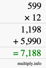 How to calculate 599 times 12 using long multiplication How to calculate 599 times 12 using long multiplication