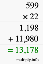 How to calculate 599 times 22 using long multiplication
