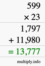 How to calculate 599 times 23 using long multiplication