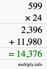 How to calculate 599 times 24 using long multiplication How to calculate 599 times 24 using long multiplication