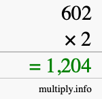 How to calculate 602 times 2 using long multiplication How to calculate 602 times 2 using long multiplication