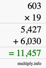 How to calculate 603 times 19 using long multiplication How to calculate 603 times 19 using long multiplication