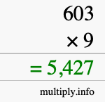 How to calculate 603 times 9 using long multiplication How to calculate 603 times 9 using long multiplication