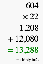 How to calculate 604 times 22 using long multiplication