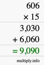 How to calculate 606 times 15 using long multiplication