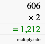 How to calculate 606 times 2 using long multiplication How to calculate 606 times 2 using long multiplication