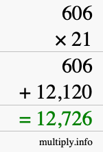 How to calculate 606 times 21 using long multiplication How to calculate 606 times 21 using long multiplication