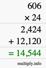 How to calculate 606 times 24 using long multiplication How to calculate 606 times 24 using long multiplication