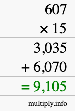 How to calculate 607 times 15 using long multiplication How to calculate 607 times 15 using long multiplication