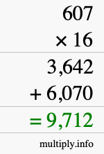 How to calculate 607 times 16 using long multiplication How to calculate 607 times 16 using long multiplication