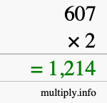 How to calculate 607 times 2 using long multiplication
