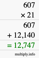 How to calculate 607 times 21 using long multiplication How to calculate 607 times 21 using long multiplication