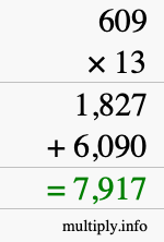 How to calculate 609 times 13 using long multiplication How to calculate 609 times 13 using long multiplication