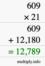 How to calculate 609 times 21 using long multiplication How to calculate 609 times 21 using long multiplication