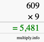 How to calculate 609 times 9 using long multiplication How to calculate 609 times 9 using long multiplication