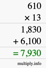 How to calculate 610 times 13 using long multiplication How to calculate 610 times 13 using long multiplication