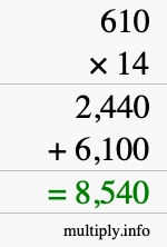 How to calculate 610 times 14 using long multiplication How to calculate 610 times 14 using long multiplication