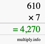 How to calculate 610 times 7 using long multiplication