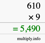 How to calculate 610 times 9 using long multiplication How to calculate 610 times 9 using long multiplication