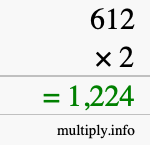How to calculate 612 times 2 using long multiplication