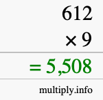 How to calculate 612 times 9 using long multiplication How to calculate 612 times 9 using long multiplication