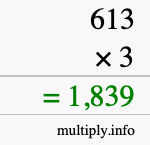 How to calculate 613 times 3 using long multiplication How to calculate 613 times 3 using long multiplication