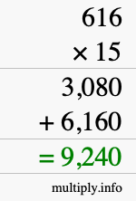 How to calculate 616 times 15 using long multiplication How to calculate 616 times 15 using long multiplication