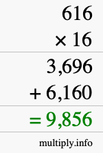 How to calculate 616 times 16 using long multiplication How to calculate 616 times 16 using long multiplication