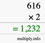 How to calculate 616 times 2 using long multiplication