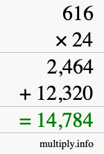 How to calculate 616 times 24 using long multiplication How to calculate 616 times 24 using long multiplication