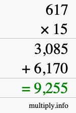 How to calculate 617 times 15 using long multiplication How to calculate 617 times 15 using long multiplication