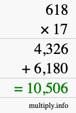 How to calculate 618 times 17 using long multiplication How to calculate 618 times 17 using long multiplication