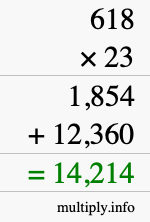 How to calculate 618 times 23 using long multiplication How to calculate 618 times 23 using long multiplication