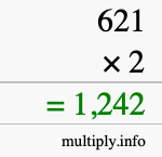How to calculate 621 times 2 using long multiplication How to calculate 621 times 2 using long multiplication