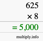How to calculate 625 times 8 using long multiplication