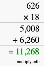 How to calculate 626 times 18 using long multiplication How to calculate 626 times 18 using long multiplication