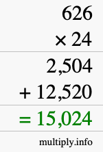 How to calculate 626 times 24 using long multiplication How to calculate 626 times 24 using long multiplication