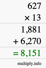 How to calculate 627 times 13 using long multiplication How to calculate 627 times 13 using long multiplication