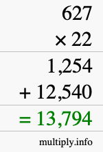 How to calculate 627 times 22 using long multiplication How to calculate 627 times 22 using long multiplication