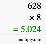 How to calculate 628 times 8 using long multiplication How to calculate 628 times 8 using long multiplication
