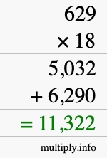 How to calculate 629 times 18 using long multiplication How to calculate 629 times 18 using long multiplication