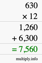How to calculate 630 times 12 using long multiplication How to calculate 630 times 12 using long multiplication