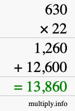 How to calculate 630 times 22 using long multiplication How to calculate 630 times 22 using long multiplication