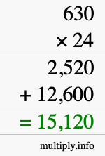 How to calculate 630 times 24 using long multiplication How to calculate 630 times 24 using long multiplication