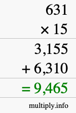 How to calculate 631 times 15 using long multiplication How to calculate 631 times 15 using long multiplication
